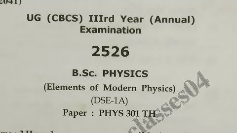 Elements of Modern Physics B.Sc 3rd year question paper|PHYS 301 TH question paper