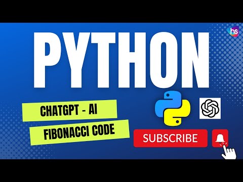 Python - Chat GPT + Python Programming - Fibonacci sequence