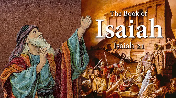 Isaiah 21: A Prophesy Against Babylon, Edom, and Arabia