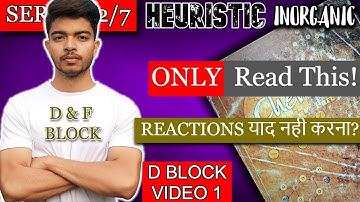 ❌NOT a Detailed Lecture|🤝HEURISTIC INORGANIC SERIES"❤️|ALL YOUR DOUBTS CLEARED🔥| D BLOCK (VIDEO 1)