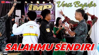⛔SALAHMU SENDIRI //VERSI BAJIDOR //IMP MUSIK LIVE KEBONJATI