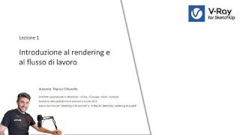 V Ray for SketchUp Course, Lesson 1: Introduction to Rendering and Workflow