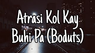 Boduts Bomb Mix - Atrasi Kol Kay Buhi Pa (Gabs P) Viral 2023