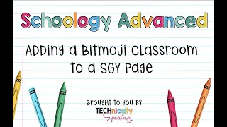 How to add a Bitmoji Classroom to a Page in Schoology