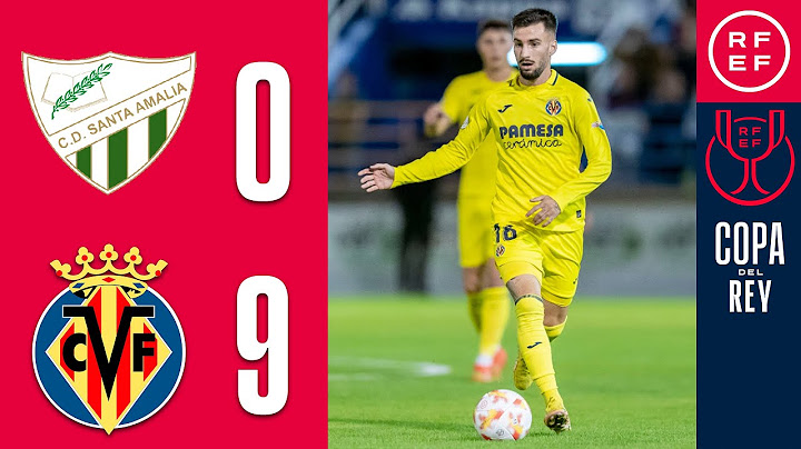 RESUMEN | CD Santa Amalia 0-9 Villarreal CF | Copa del Rey | Primera Eliminatoria