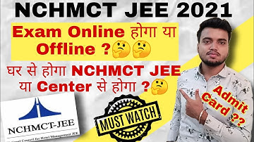 Nchmct Jee 2021 Exam Online होगा या Offline ?घर से होगा Exam या Center से।🤔 NTA Jee Admit Card 2021