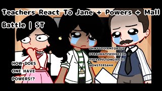 Teachers React To Jane + Angela + Powers + Battle | TW: Blood, FW | Gacha React