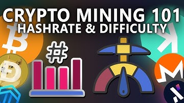 Crypto Mining 101 - Hashrate & Difficulty