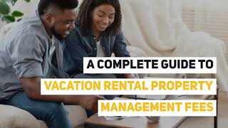 A Complete Guide to Vacation Rental Property Management Fees screenshot 5