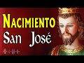 🔊 NACIMIENTO de San José.