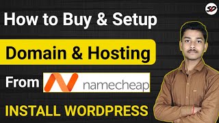 How to Buy Domain & Hosting From Namecheap & Install WordPress 2026 | Namecheap Nameserver | SD