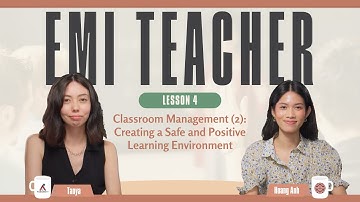 【Lesson 4】Classroom Management (2): Creating a Safe and Positive Learning Environment