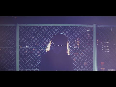 Novaurelia「Lemon」 MusicVideo