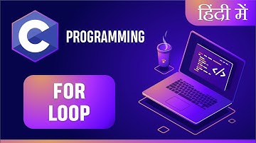 Learn C Programing In Hindi | For Loop