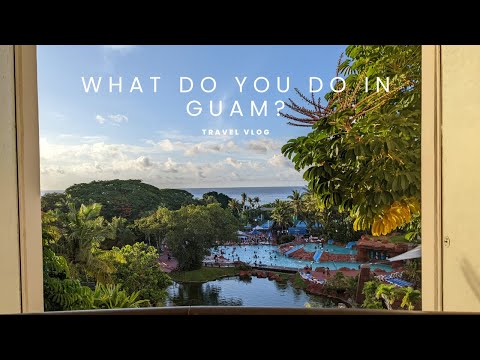 Things to Do in Guam Part 1