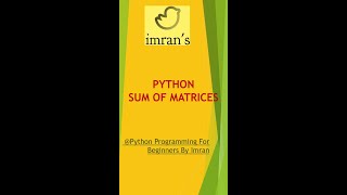 How to Calculate Sum of Matrices using Python