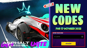 NEW REDEEM CODE ASPHALT LEGENDS UNITE 17 OCTOBER 2025 || ASPHALT LEGENDS UNITE CODES 2025