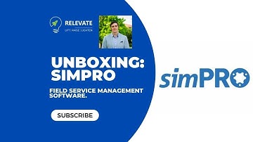 Unboxing SimPro Field Service Management made Easy