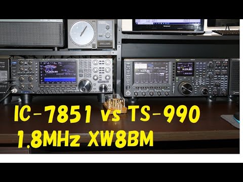 IC-7851 vs TS-990　1.8MHｚ XW8BM