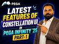 Pega Infinity ’25 - Explore new features of Pega Constellation UI - (Part 1)