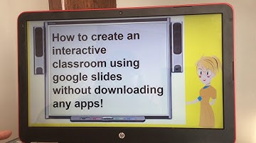 Google Slides: How to create an interactive classroom in google slides without downloading any apps!