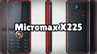 Photos of the Micromax X225