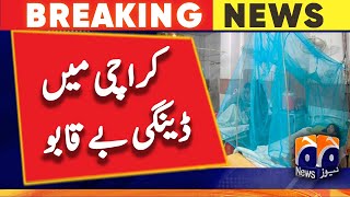 Dengue is out of control in Karachi - Outbreak | Geo News