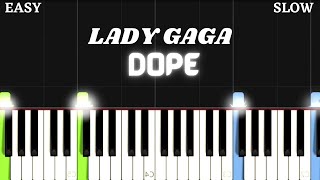 Lady Gaga - Dope | Piano Tutorial   [ FREE MIDI FILE DOWNLOAD ]