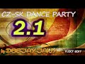 CZ - SK Dance Party 2.1 (by Deejay-jany) ( 2017 ) - reloaded