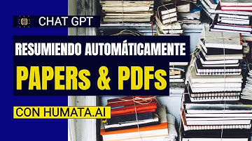 Resumir automáticamente un Paper o PDF con Humata.ai y ChatGPT | Guía Paso a Paso
