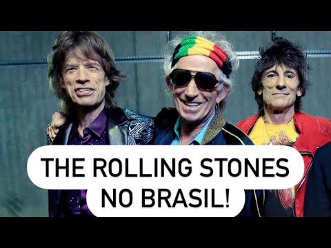 THE ROLLING STONES NO BRASIL!