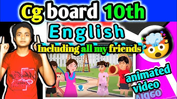 😃•Cg board 10th English 🎉Including all my friends❤️ 🆕{Animated video} @cgboardstudentsDivyanshu