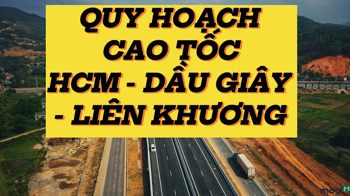 Cao tốc dầu giây liên khương khi nào xong năm 2024