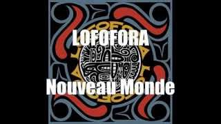 lofofora - Nouveau Monde - Paroles