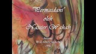 NASSIER WAHAB - Permaidani