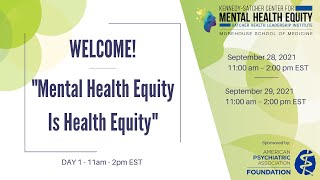 KSCMHE - "Mental Health Equity is Health Equity" Symposium - Day 1- Part 2