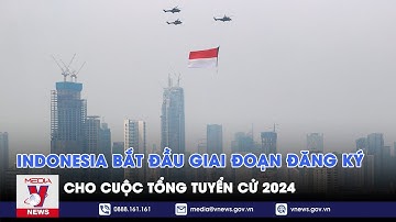 Indonesia bắt đầu giai đoạn đăng ký cho cuộc tổng tuyển cử 2024 - Tin thế giới - VNEWS