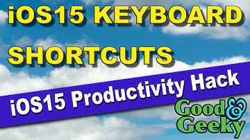 How to Find Keyboard Shortcuts in iOS15 - Good and Geeky