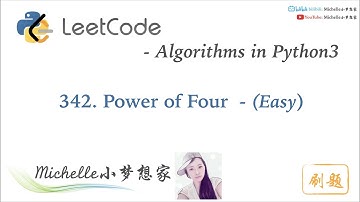 LeetCode in Python 342. Power of Four - Michelle小梦想家