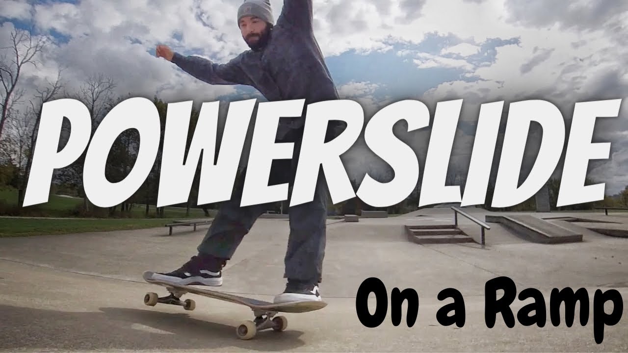 How to Powerslide on a ramp