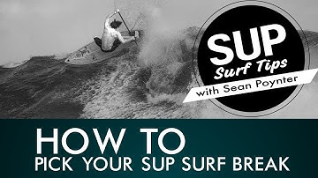 SUP Surf Tips With Sean Poynter