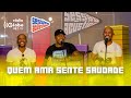 Quem Ama Sente Saudade - Sessão Acústica Com Turma do Pagode | Rádio Globo