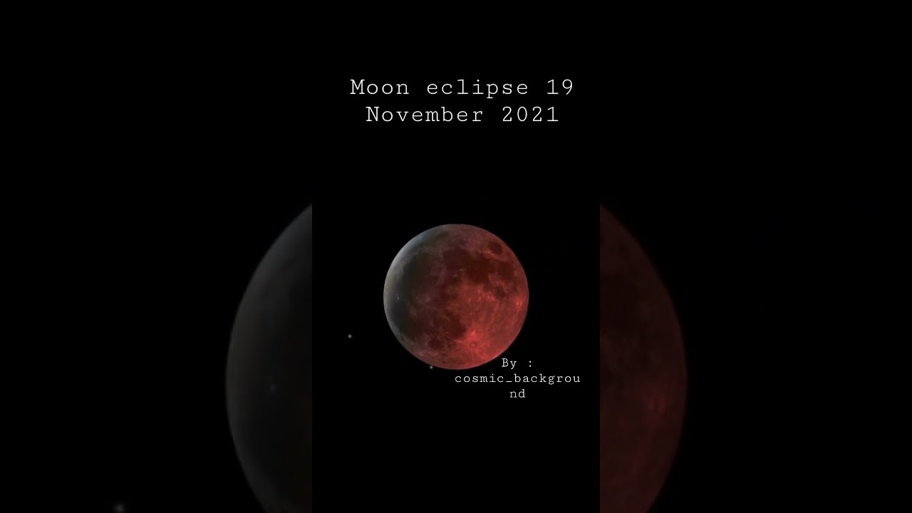 Ø®Ø³ÙÙ Ø§ÙÙÙØ± ÙÙ 19 ÙÙÙÙØ¨Ø± 2021 19 November 2021 Lunar Eclipse Youtube