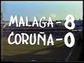 CD Málaga VS Deportivo La Coruña (8-0) Temporada 81-82. Segunda División Española.