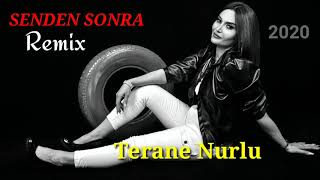 Terane Nurlu - Sevgi qatari & Geri Dön & Senden Sonra Remix 2021 Resimi