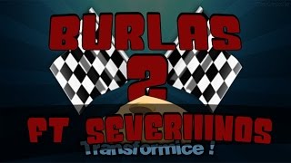 Transformice - Burlas ft Severiiinos #2