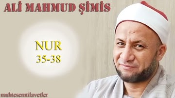 Ali Mahmud Şimis - Nur (35-38)   علي محمود شميس سورة النور