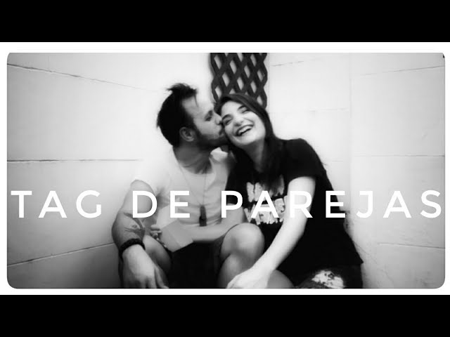 TAG DE PAREJAS - YouTube