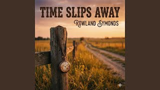 Time Slips Away