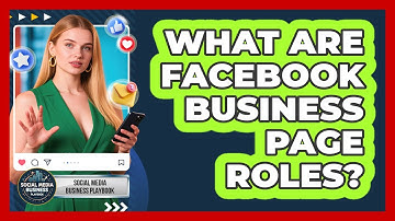What Are Facebook Business Page Roles?